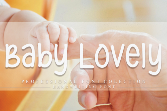 Baby Lovely: A Friendly Handwritten Font for Your Brand