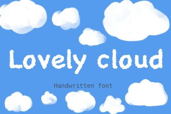 Lovely Cloud: A Friendly Handwritten Font for Campaigns
