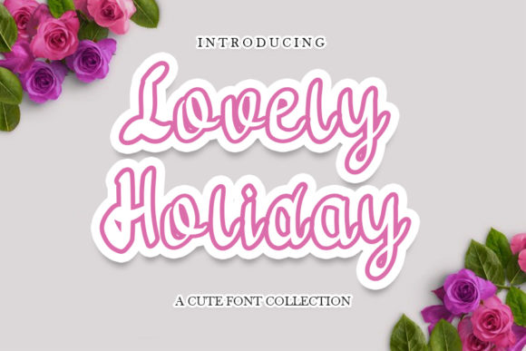 Lovely Holiday: A Handwritten Font for Campaigns