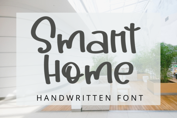 Smart Home: A Handwritten Font for Modern Web Design